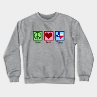 Peace Love Texas Crewneck Sweatshirt